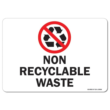 Signmission OSHA, 7" Height, Decal, 10" x 7", Landscape, Non Recyclable Waste with Graphic OS-MISC-D-710-L-19504